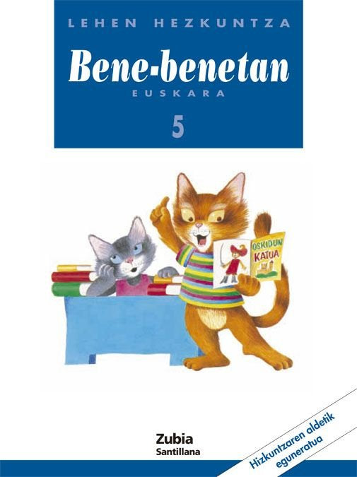 Hizkuntza Bene Benetan Zubia 5º EP 2003 (Zubia Santillana) - 9788481471168