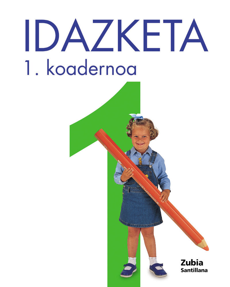 5URTE Koad Idazketa 1-1 Eusk Zubia ED01 (Zubia Santillana) - 9788481474879
