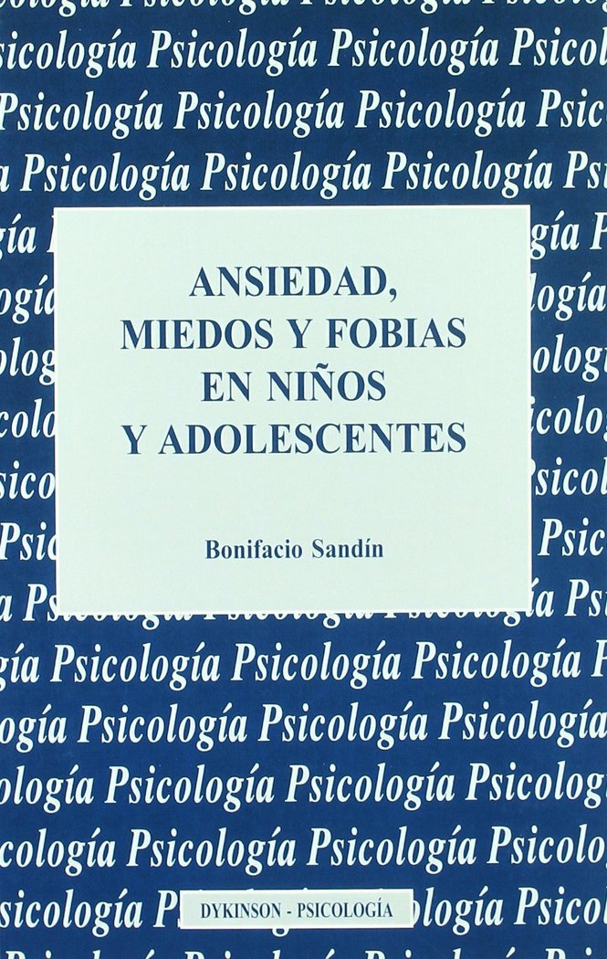 ANSIEDAD MIEDOS FOBIAS NIÑOS ADOLESCENTE - 9788481552393 Imagen principal del producto