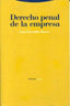 DERECHO PENAL EMPRESA - 9788481640540