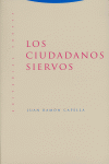 CIUDADANOS SIERVOSLOS - 9788481648034