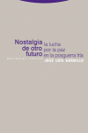 NOSTALGIA DE OTRO FUTURO - 9788481649604