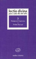 LECTIO DIVINA PARA CADA DIA DEL AÑOTIEMPO DE CUARESMA Y TRI - 9788481694376