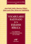 VOCABULARIO RAZONADO DE EXEGESIS BIBLICA - 9788481697216