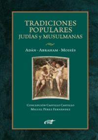 TRADICIONES POPULARES JUDIAS Y MUSULMANAS - 9788481699845 Imagen principal del producto