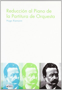 Reducción al Piano de la Partitura de Orquesta (Idea Books) - 9788482363257