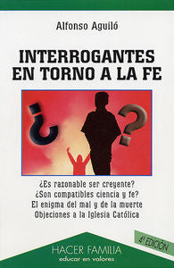 INTERROGANTES EN TORNO A LA FE | AGUILO PASTRANA, ALFONSO | PALABRA EDICIONES | 9788482396590 Imagen principal del producto