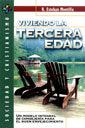 VIVIENDO LA TERCERA EDAD - 9788482674377