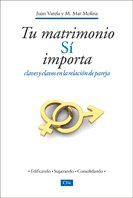 TU MATRIMONIO SI IMPORTA CLAVES Y CLAVOS EN LA RELACION EN - 9788482677330