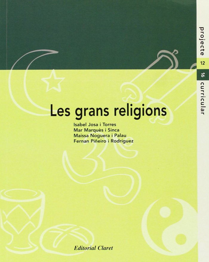 Les Grans Religions 2º Ciclo ESO Cataluña 04 (Claret Texto) - 9788482971735