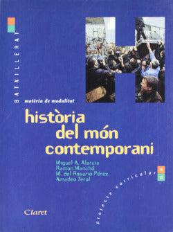 (cat).historia Mon CONTEMPORANI.(1R Batxillerat) (Claret) - 9788482972718