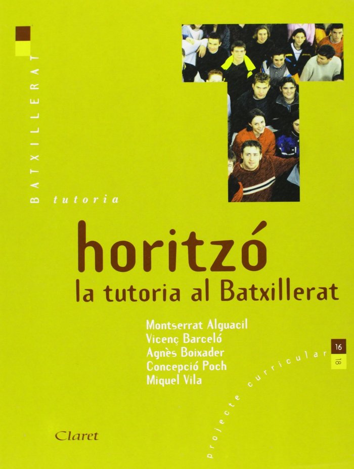 Tutoria Horitzo Batxillerat Nb Cataluña 02 (Claret Texto) - 9788482974897