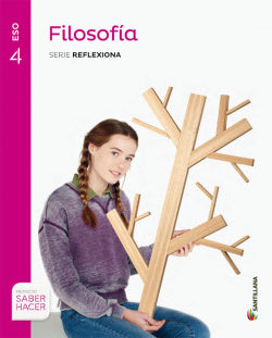 4ESO Filosofía Reflexiona S Hacer ED16 (Santillana) - 9788483056219