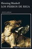 PERROS DE RIGA A493 5ªED - 9788483102220