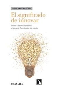 SIGNIFICADO DE INNOVAR,EL | CASTRO MARTINEZ,ELENA | CATARATA | 9788483198094