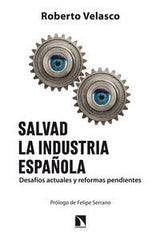 SALVAD LA INDUSTRIA ESPAÑOLA - 9788483199299