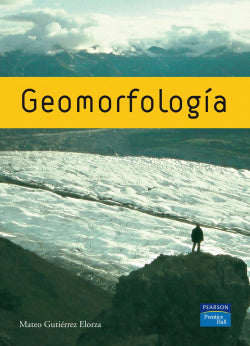 Geomorfología (Pearson-prentice Hall) - 9788483223895