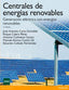 Centrales de Energias Renovables (Addison Wesley) - 9788483229972