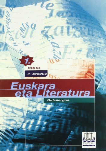 Euskara Literatura a 1º Nb Beste Batzuk IIBALEN41NB (Ibaizabal Edelvives) - 9788483251676