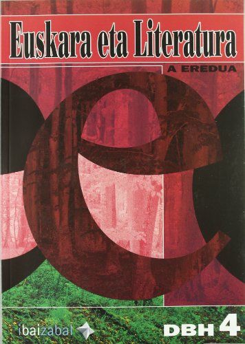 Euskara Literatura 4º ESO 04 a Eredua IBALEN34ES (Ibaizabal Edelvives) - 9788483258446