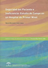 SEGURIDAD DEL PACIENTE E INEFICIENCIA ESTUDIO CAMPO HOSPITAL - 9788483334485