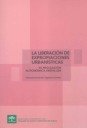 LIBERACION DE EXPROPIACIONES URBANISTICAS - 9788483334621 Imagen principal del producto