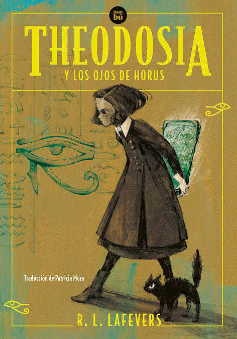THEODOSIA Y LOS OJOS DE HORUS | Lafevers, R,l, | 9788483439357 (Bambu) Imagen principal del producto