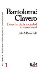 BARTOLOME CLAVERO DERECHO DE LA SOCIEDAD INTERNACIONAL - 9788483448809