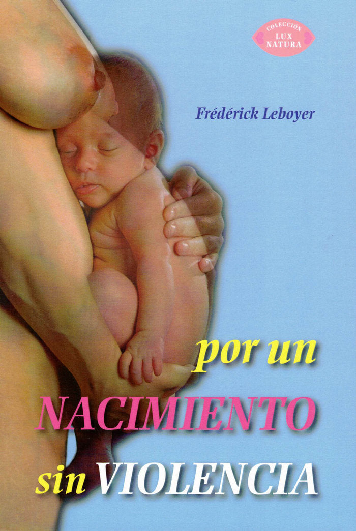 POR UN NACIMIENTO SIN VIOLENCIA - 9788483520765