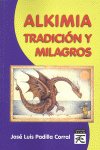 ALKIMIA - TRADICION Y MILAGROS I Padilla Corral I Mandala I 9788483521526