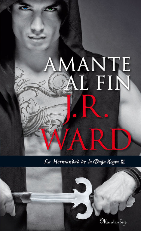 HERMANDAD DE LA DAGA XI AMANTE AL FIN | Ward,j R | 9788483655665 (Suma editorial)