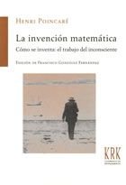 INVENCION MATEMATICA,LA | POINCARE,HENRI | KRK EDICIONES | 9788483676035