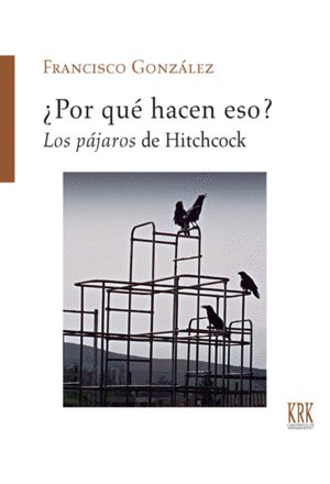 POR QUE HACEN ESO LOS PAJAROS DE HITCHCOCK - 9788483678060 Imagen principal del producto