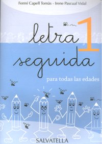 LETRA SEGUIDA 1 CALIGRAFIA LETRA CURSIVA | CAPELL/PASCUAL | SALVATELLA | 9788484124603