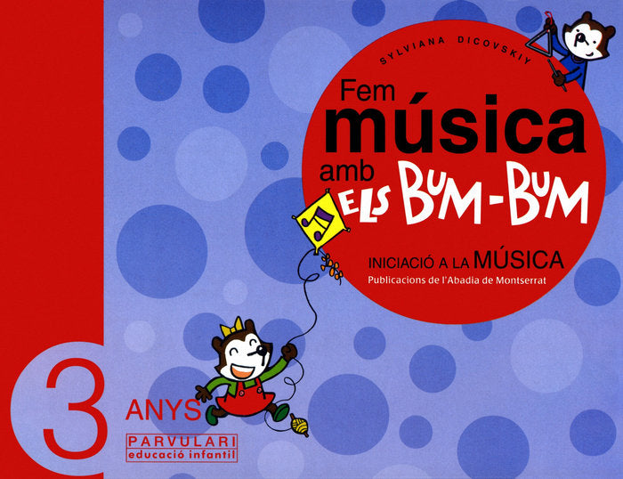 FEM MUSICA AMB ELS BUM BUM EDUCACIO INFANTIL PARVULARI 3 | Varios Autores | 9788484156246 (Publicacions Labadia Montserra) Imagen principal del producto