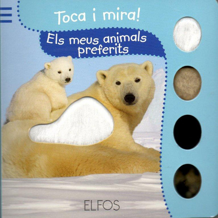 TOCA I MIRA. ELS MEUS ANIMALS PREFERITS I nan I EDICIONES ELFOS, S.L. I 9788484233824 Imagen principal del producto