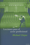 LECCIONES PARA EL ACTOR PROFESIONAL | CHEJOV,MICHAEL | ALBA EDITORIAL | 9788484283089 Imagen principal del producto