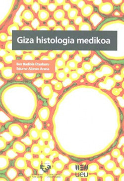 Giza histologia medikoa. Alonso Arana, Edurne, Badiola Etxaburu, Iker (Udako Euskal Unibertsitatea) 9788484386728 Imagen secundaria del producto