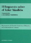 El Impuesto Sobre el Valor Añadido (Comares) - 9788484442820