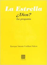 La Estrella.¿dios?.la Pregunta. (Comares) - 9788484444039