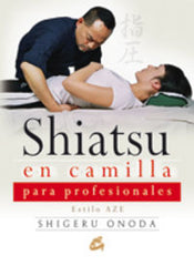 SHIATSU EN CAMILLA PARA PROFESIONALES - 9788484452638