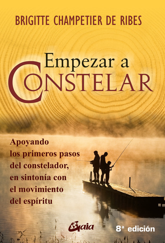 EMPEZAR A CONSTELAR | CHAMPETIERDERIBES,BRIGITTE | GAIA EDICIONES | 9788484452911 Imagen principal del producto