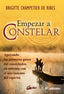 EMPEZAR A CONSTELAR | CHAMPETIERDERIBES,BRIGITTE | GAIA EDICIONES | 9788484452911