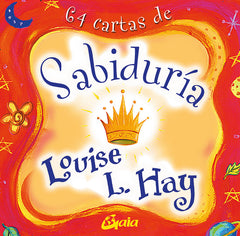 64 CARTAS DE SABIDURIA I Hay,Louise L I Gaia Ediciones I 9788484455349