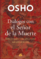 DIALOGOS CON EL SEÑOR DE LA MUERTE - 9788484455776