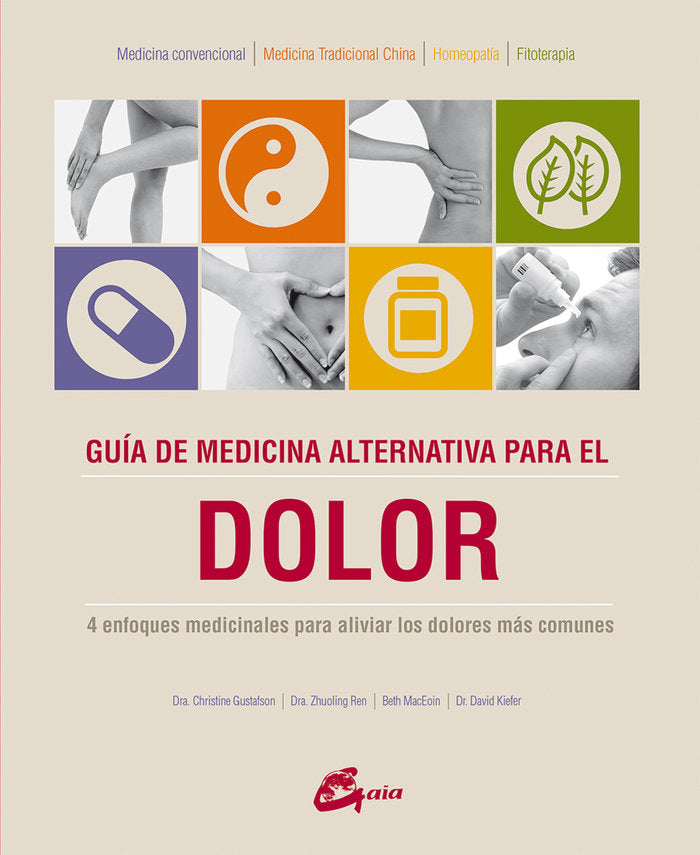 GUIA DE MEDICINA ALTERNATIVA PARA EL DOLOR - 9788484456056 Imagen principal del producto