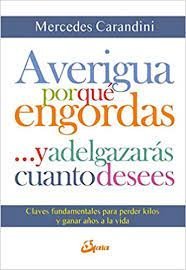 AVERIGUA POR QUE ENGORDAS Y ADELGAZARAS - 9788484457138
