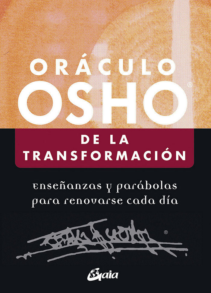 ORACULO OSHO DE LA TRANSFORMACION I Osho I Gaia Ediciones I 9788484457831 Imagen principal del producto