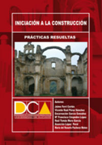 PRACTICAS RESUELTAS DE INICIACION A LA CONSTRUCCION | FERRI CORTES, JAIME,CESPEDES LOPEZ, MARI | CLUB UNIVERSITARIO | 9788484546351 Imagen principal del producto