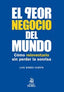 EL PEOR NEGOCIO DEL MUNDO - 9788484597896